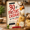 30 Pastas Caseras que Vas a Amar (Tapa) LaTiendaSaludable.com